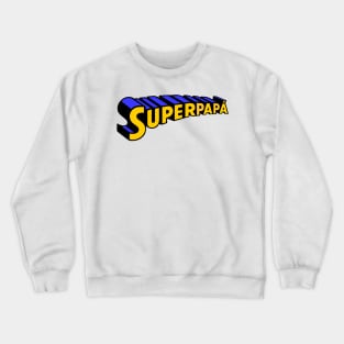 Super papa Crewneck Sweatshirt